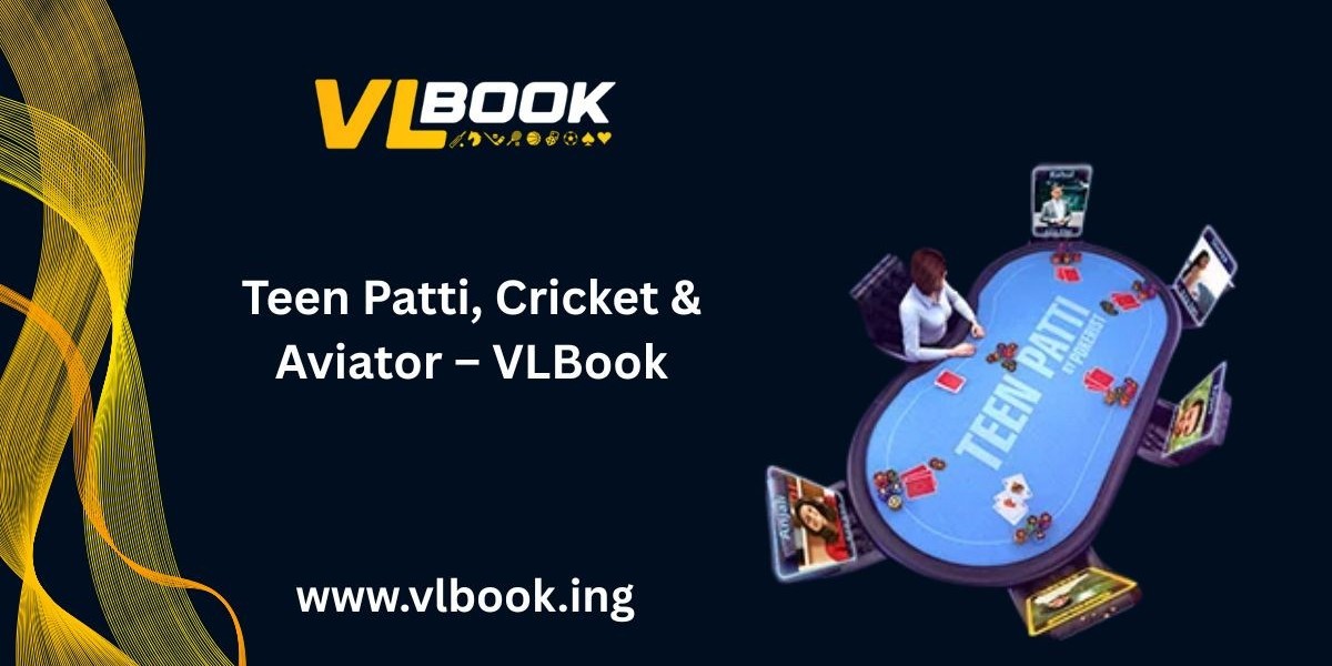 Why VLBook’s Aviator and Teen Patti Games Attract a Wide Audience