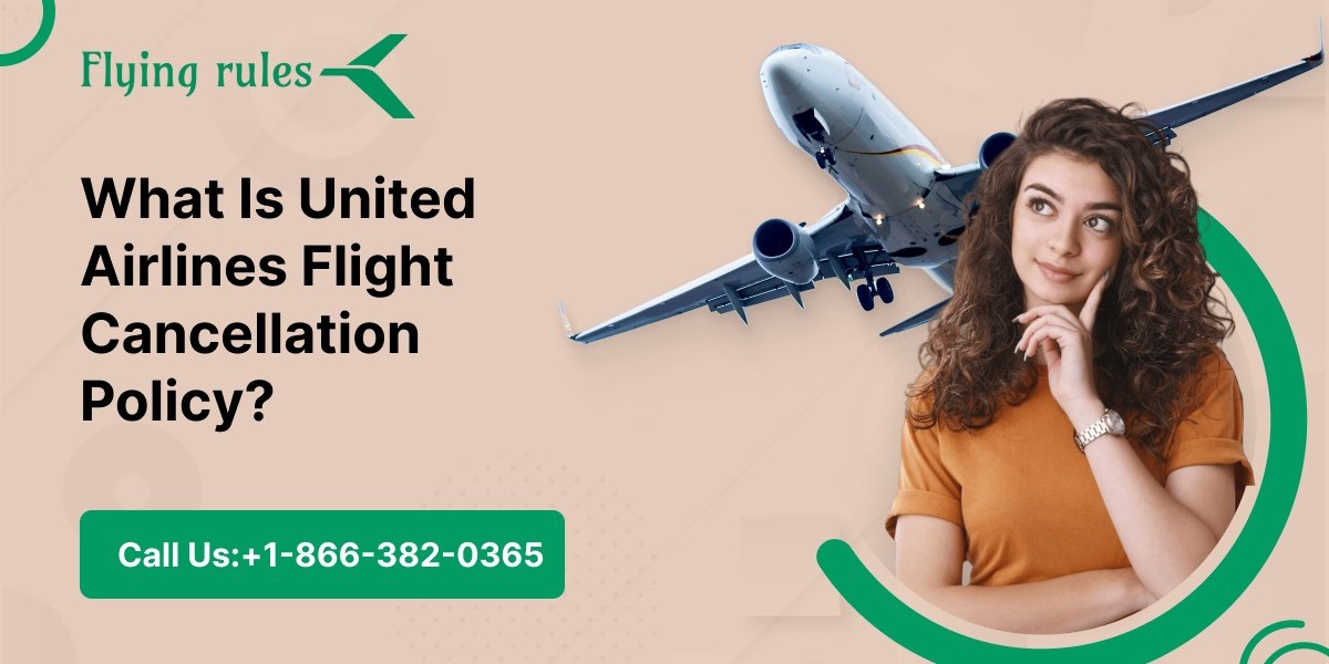 What Is United Airlines Flight Cancellation Policy?