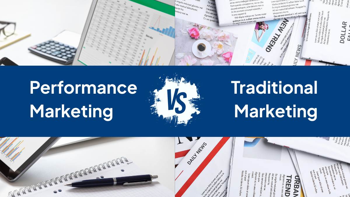 Performance Marketing vs Traditional Marketing: Key Differences in 2025