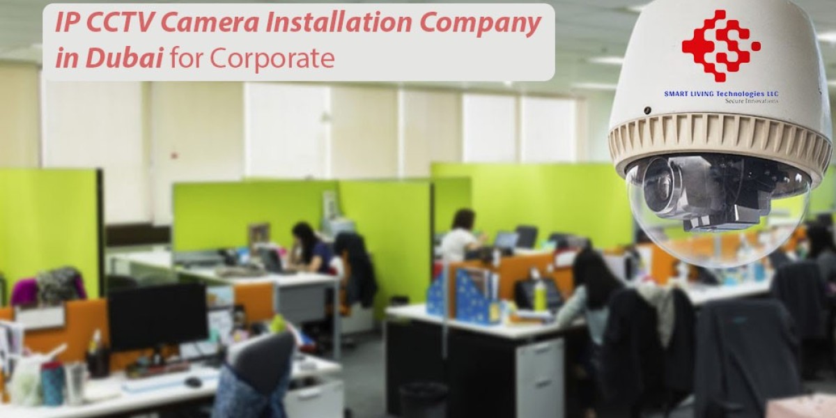 Experienced IP CCTV Camera Installation Company in Dubai Works